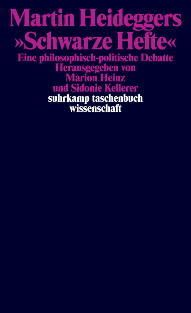 Martin Heideggers "Schwarze Hefte" (Marion Heinz)