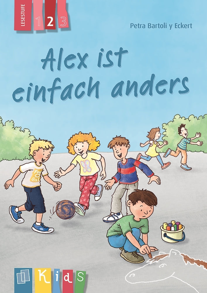 Alex ist einfach anders - Lesestufe 2 (Petra Bartoli Y Eckert)