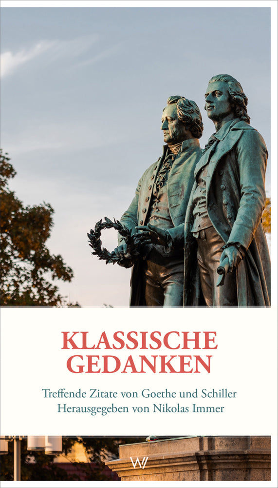 Klassische Gedanken (Johann Wolfgang Von Goethe)