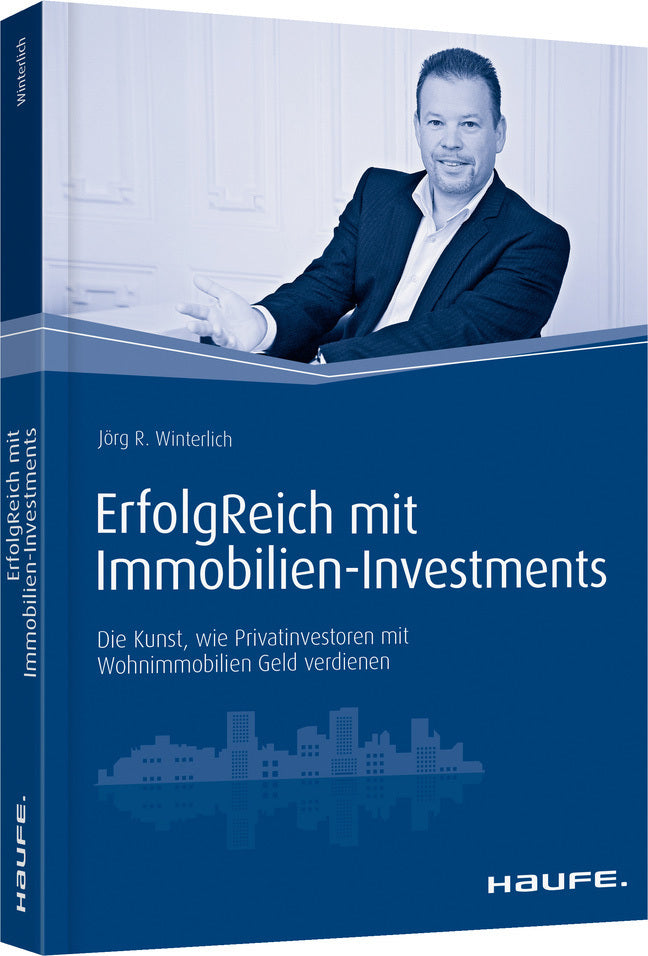 ErfolgReich mit Immobilien-Investments (Jörg Winterlich)