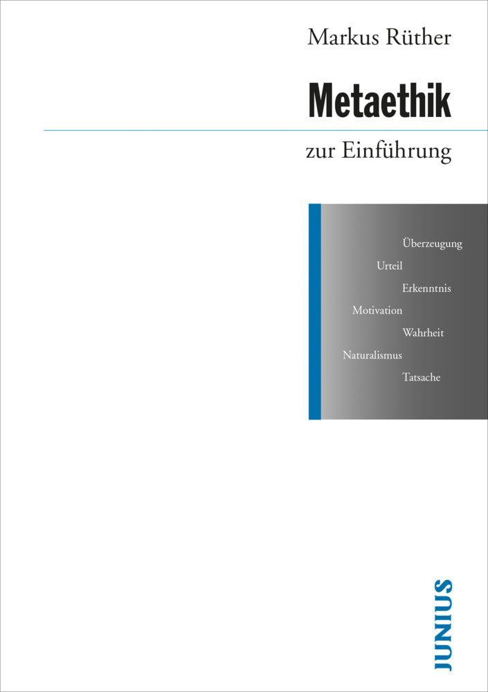 Metaethik zur Einführung (Markus Rüther)
