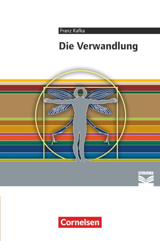 Cornelsen Literathek - Textausgaben - Die Verwandlung - Empfohlen für das 10.-13. Schuljahr - Textausgabe - Text - Erläuterungen - Materialien (Franz Kafka)