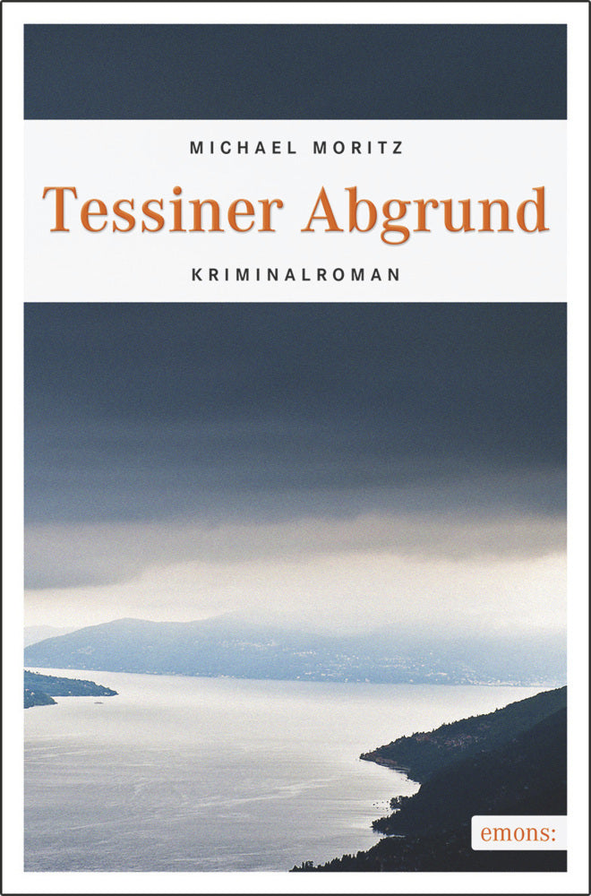 Tessiner Abgrund (Michael Moritz)