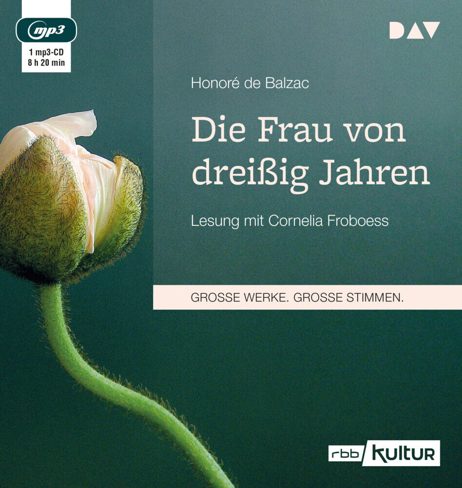 Die Frau von dreißig Jahren, 1 Audio-CD, 1 MP3 (Honoré De Balzac)