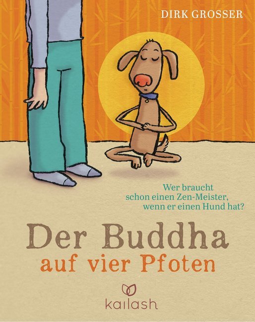 Der Buddha auf vier Pfoten (Dirk Grosser)