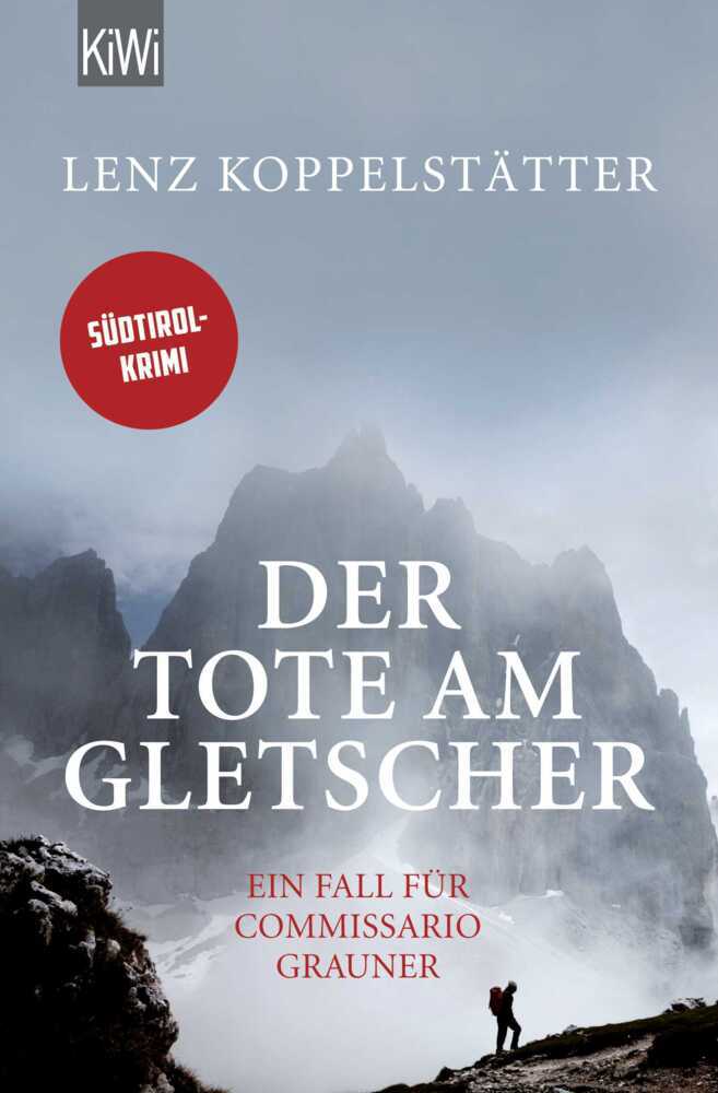 Der Tote am Gletscher (Lenz Koppelstätter)