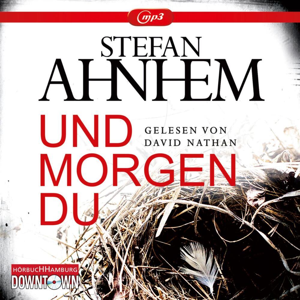 Und morgen du, 2 Audio-CD, 2 MP3 (Stefan Ahnhem)