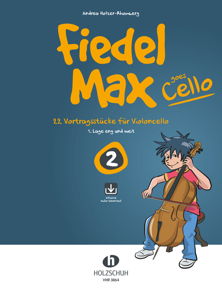 Fiedel-Max goes Cello 2.Bd.2 (Andrea Holzer-Rhomberg)
