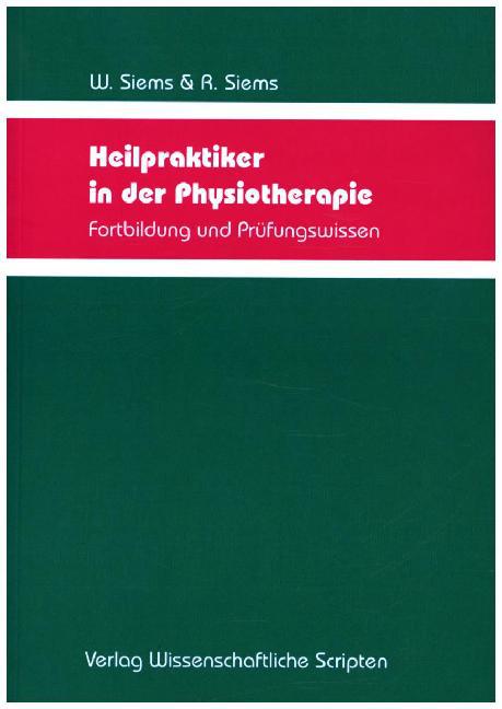 Heilpraktiker in der Physiotherapie (Werner Siems)