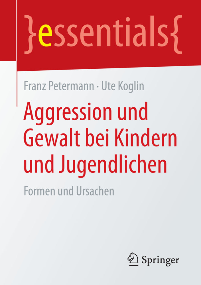 Aggression und Gewalt bei Kindern und Jugendlichen (Franz Petermann)