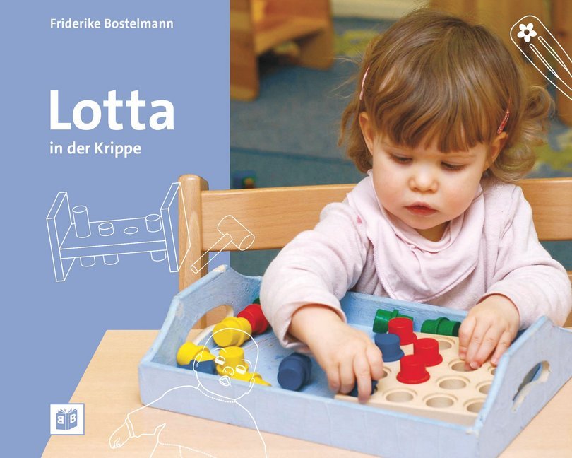 Lotta in der Krippe (Friderike Bostelmann)