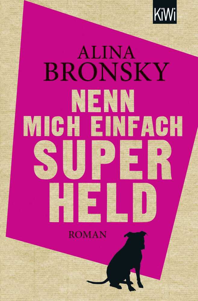 Nenn mich einfach Superheld (Alina Bronsky)