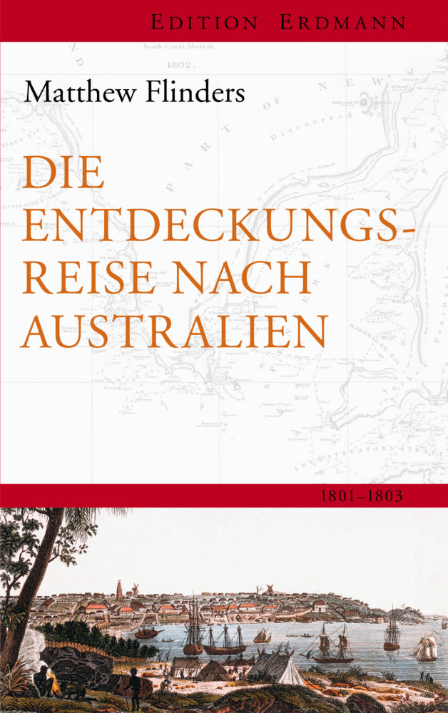 Die Entdeckungsreisenach Australien (Matthew Flinders)