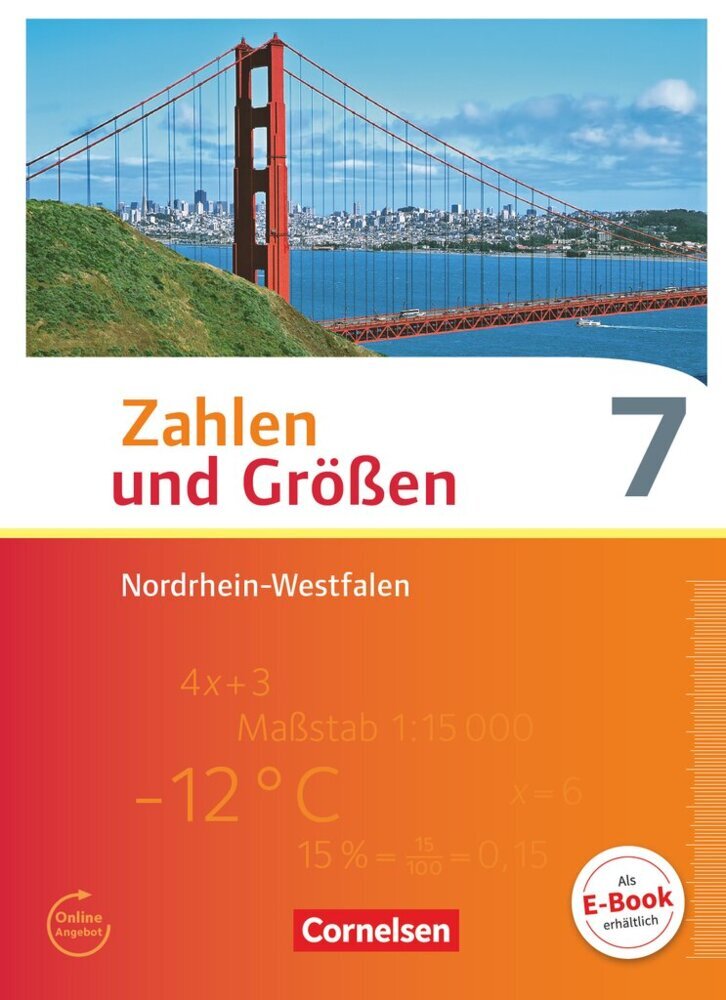 Zahlen und Größen - Nordrhein-Westfalen Kernlehrpläne - Ausgabe 2013 - 7. Schuljahr (Udo Wennekers)