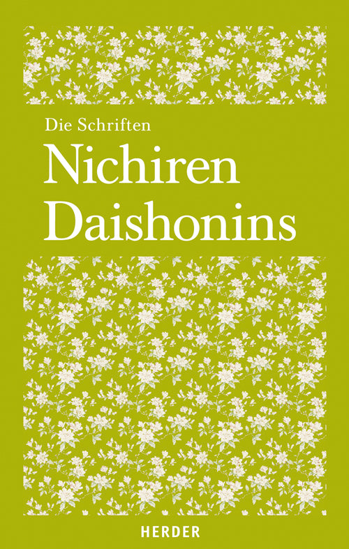 Die Schriften Nichiren Daishonins (Nichiren)