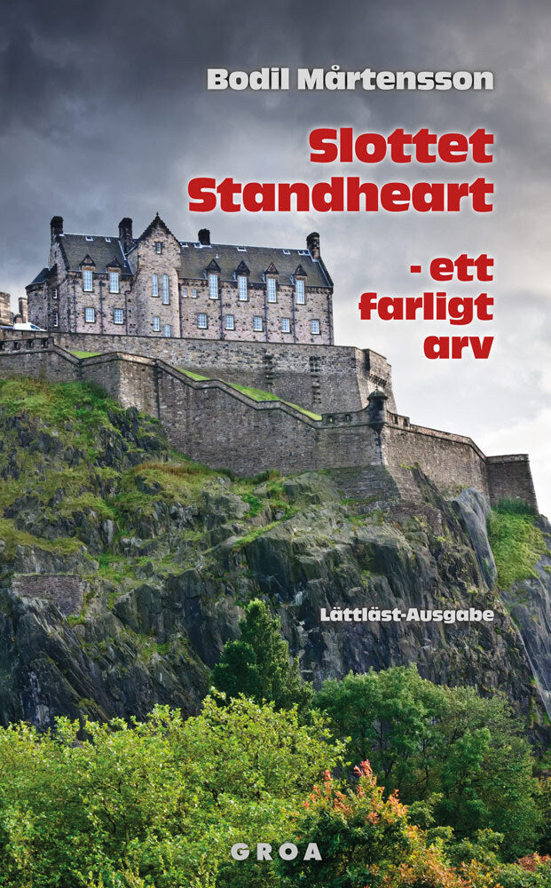 Slottet Standheart - ett farligt arv (Bodil Mårtensson)