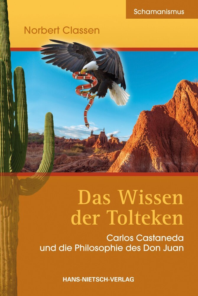 Das Wissen der Tolteken (Norbert Claßen)