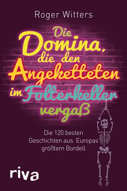Die Domina, die den Angeketteten im Folterkeller vergaß (Roger Witters)
