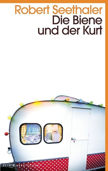 Die Biene und der Kurt (Robert Seethaler)