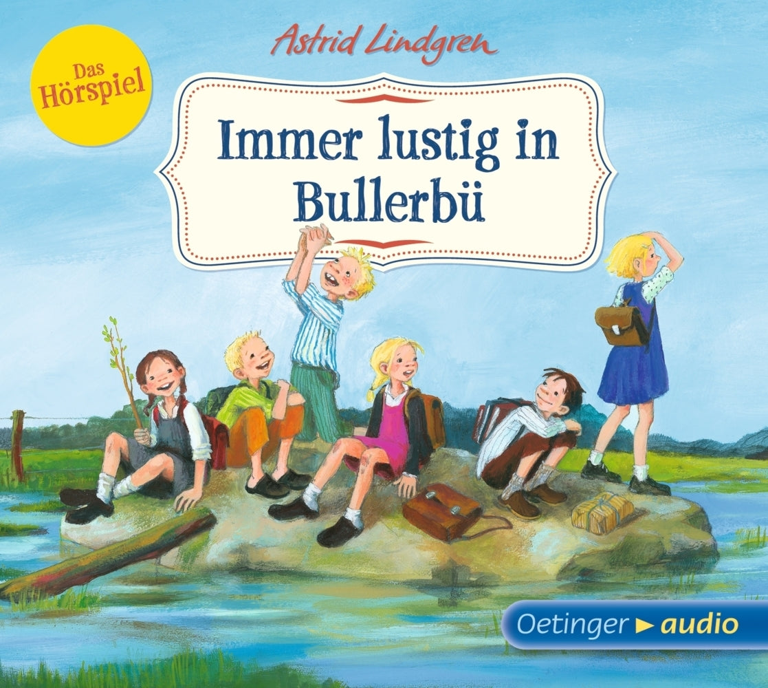 Wir Kinder aus Bullerbü 3. Immer lustig in Bullerbü. Das Hörspiel, 1 Audio-CD (Astrid Lindgren)