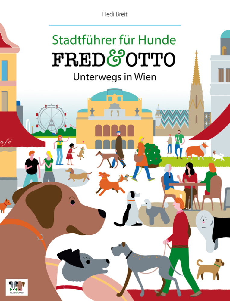 FRED & OTTO unterwegs in Wien (Hedi Breit)