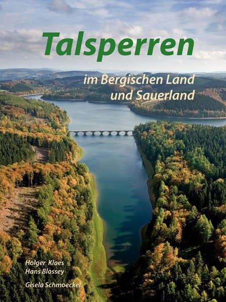 Talsperren im Bergischen Land und Sauerland (Holger Klaes)