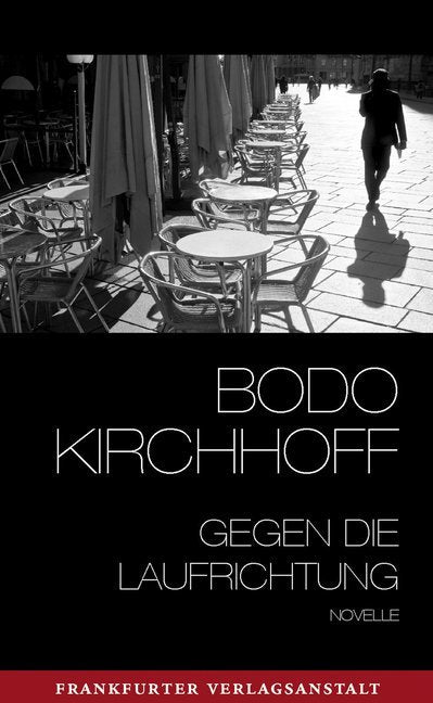 Gegen die Laufrichtung (Bodo Kirchhoff)