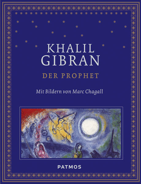 Der Prophet mit Bildern von Marc Chagall (Khalil Gibran)
