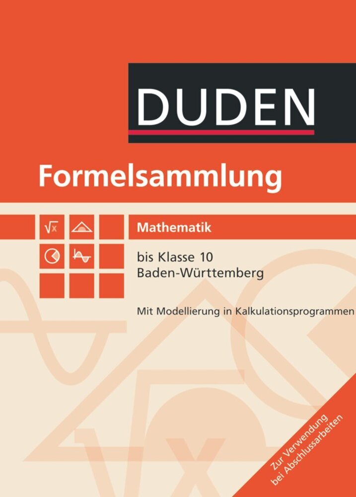 Formelsammlung bis Klasse 10 - Mathematik - Baden-Württemberg (Lothar Meyer)