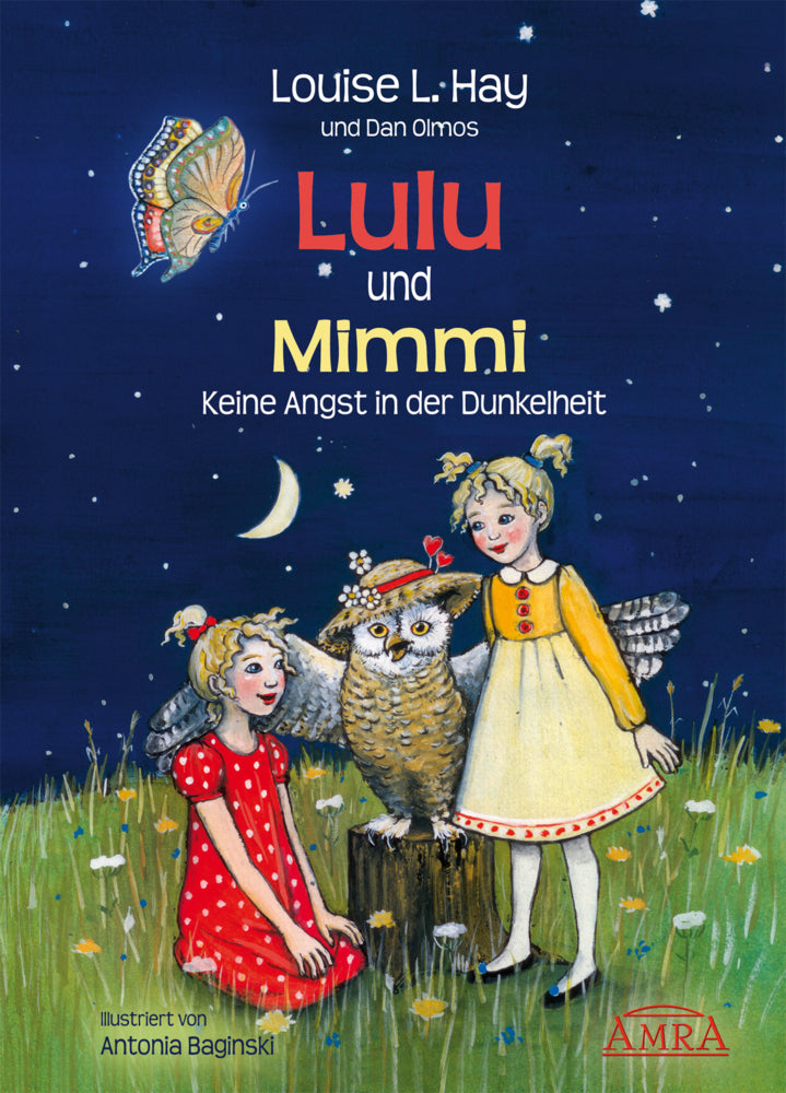 Lulu und Mimmi - Keine Angst vor der Dunkelheit (Louise L. Hay)