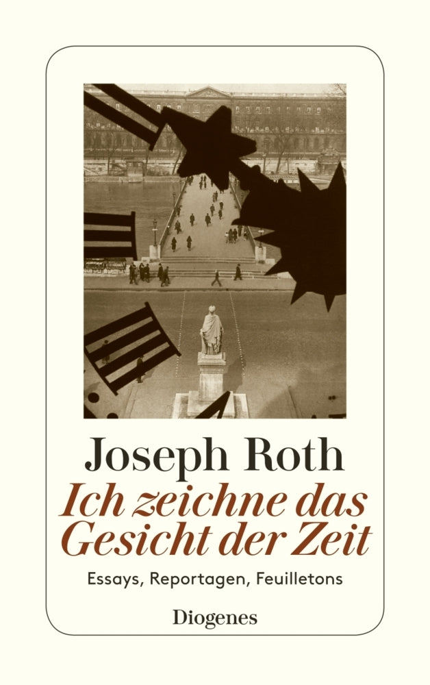 Ich zeichne das Gesicht der Zeit (Joseph Roth)