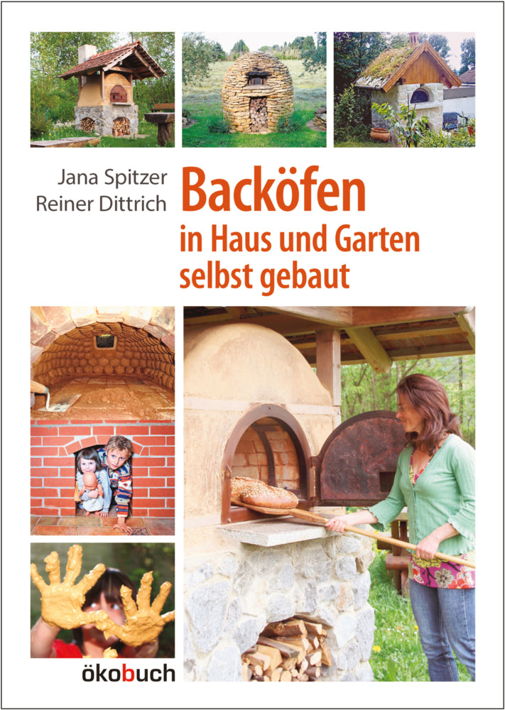 Backöfen im Garten und Haus selbst gebaut (Jana Spitzer)
