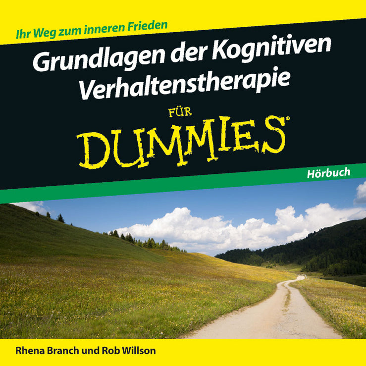 Grundlagen der Kognitiven Verhaltenstherapie für Dummies, Audio-CD (Rob Willson)