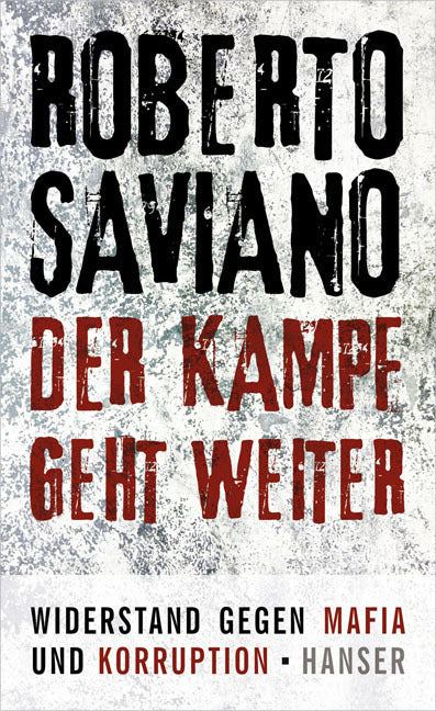 Der Kampf geht weiter (Roberto Saviano)