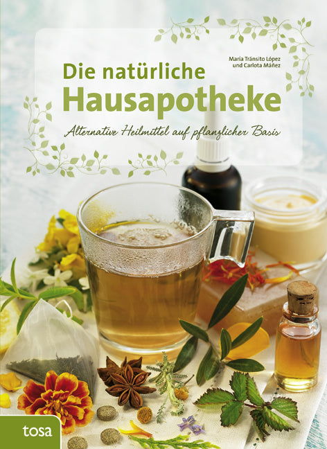 Die natürliche Hausapotheke (María Tránsito López)