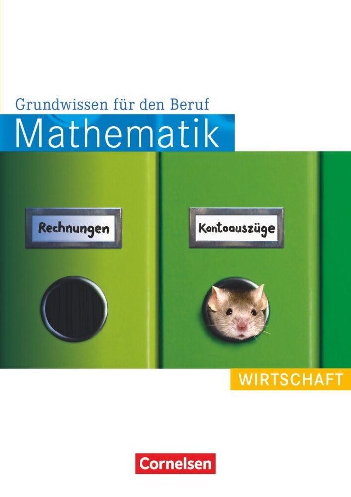 Mathematik - Grundwissen für den Beruf - Mit Tests - Basiskenntnisse in der beruflichen Bildung (Reinhold Koullen)