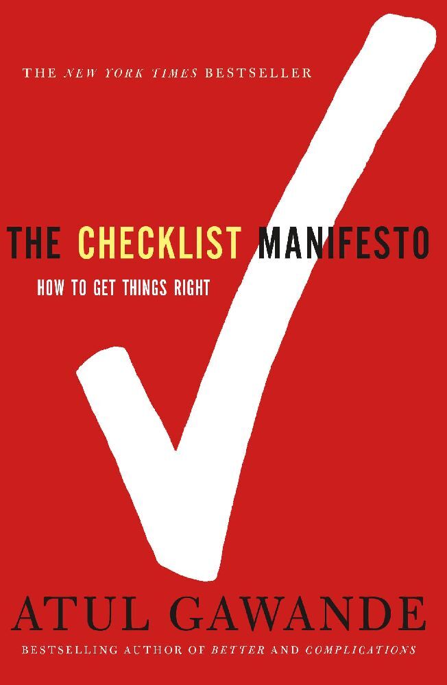 The Checklist Manifesto (Atul Gawande)