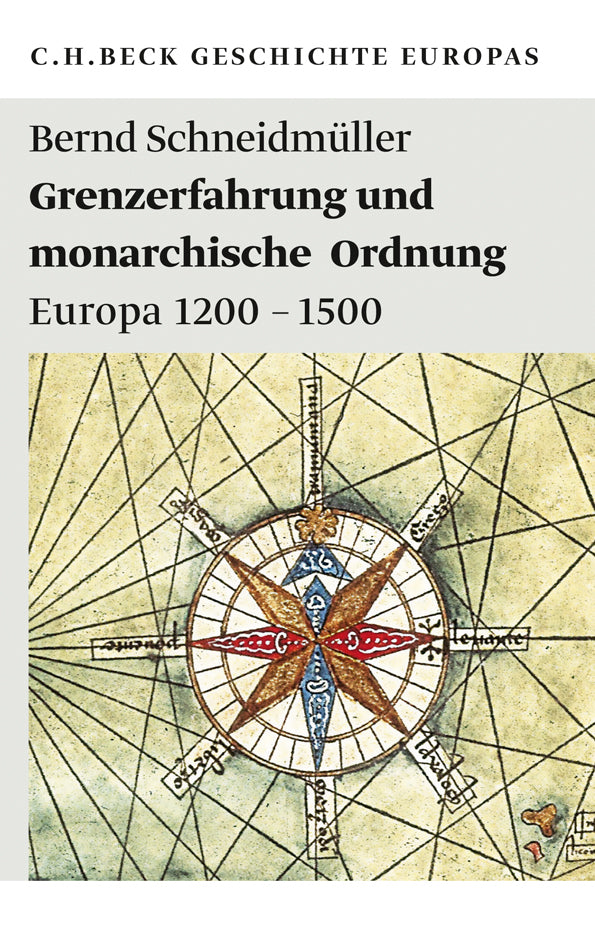 Grenzerfahrung und monarchische Ordnung (Bernd Schneidmüller)