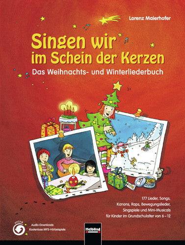 Das Weihnachts- und Winterliederbuch (Lorenz Maierhofer)