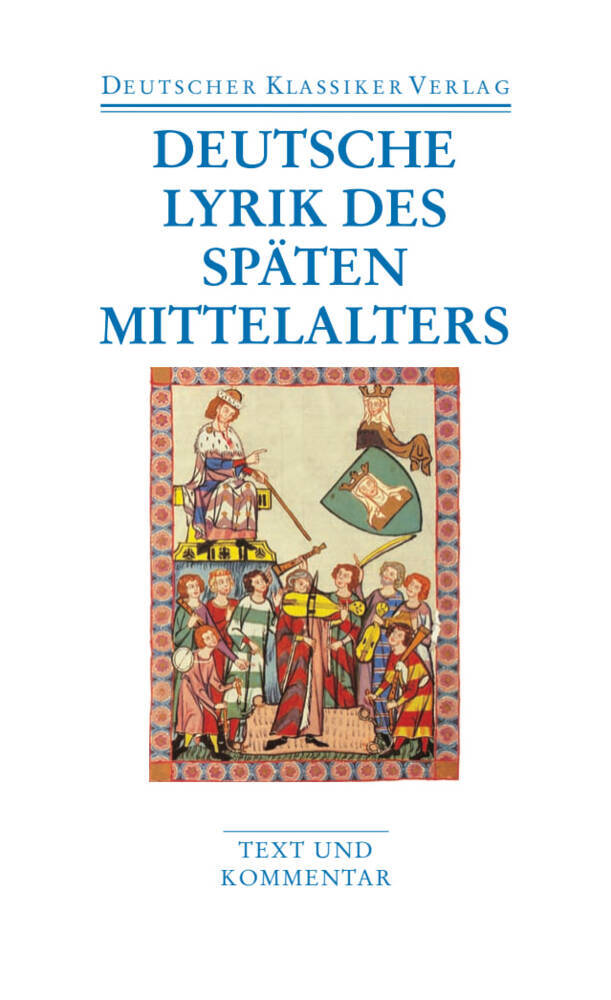 Deutsche Lyrik des späten Mittelalters (Burghart Wachinger)