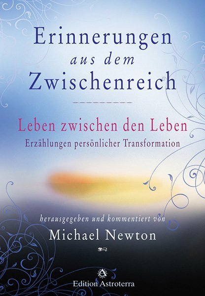 Erinnerungen aus dem Zwischenreich (Michael Newton)