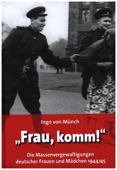 "Frau, komm!" (Ingo Von Münch)