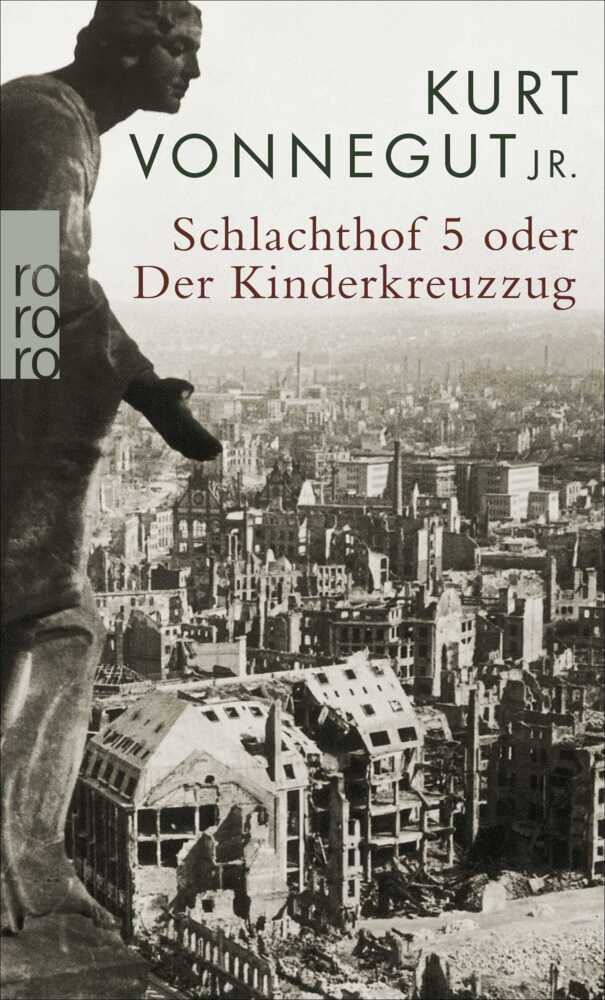 Schlachthof 5 oder Der Kinderkreuzzug (Kurt Vonnegut)
