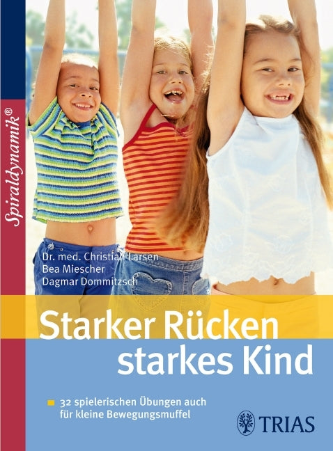 Starker Rücken - starkes Kind (Christian Larsen)