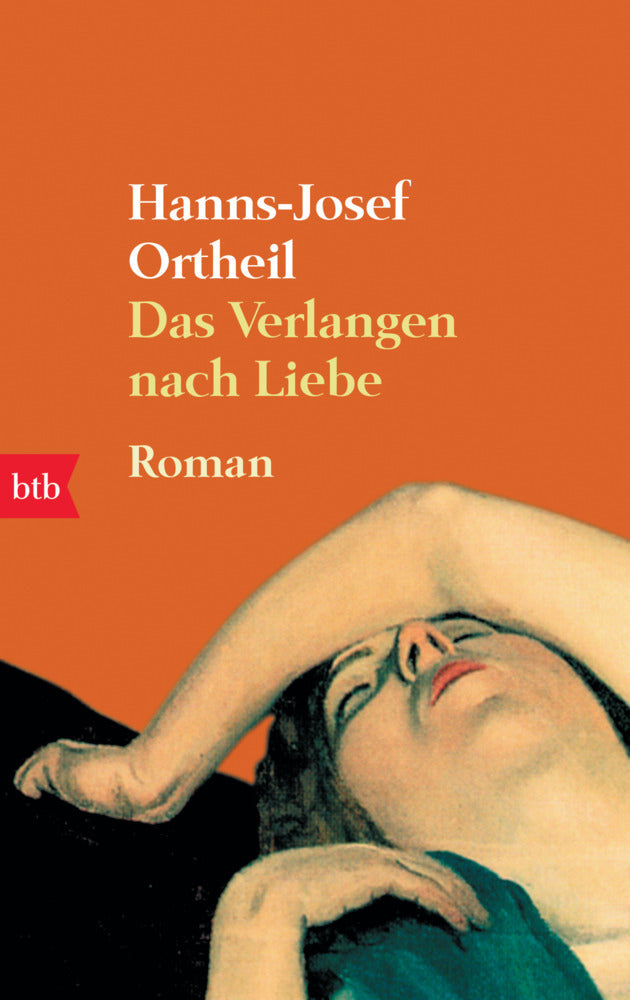 Das Verlangen nach Liebe (Hanns-Josef Ortheil)