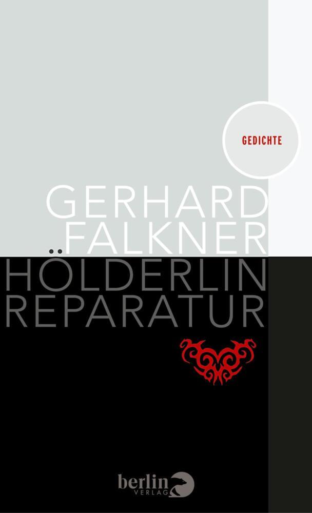 Hölderlin Reparatur (Gerhard Falkner)