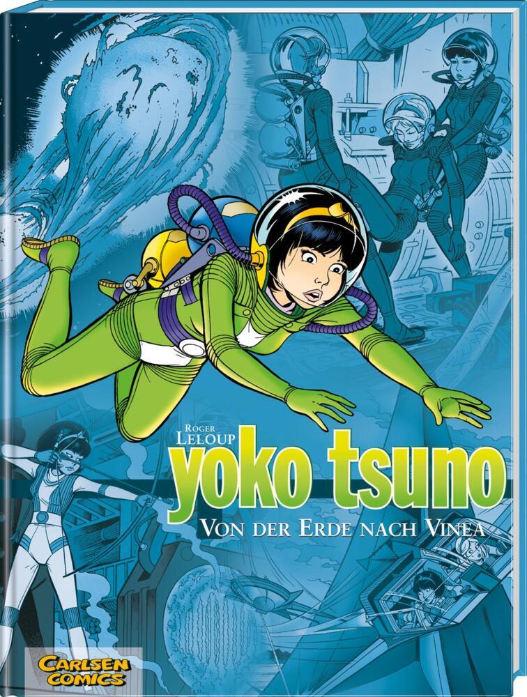 Yoko Tsuno Sammelbände 2: Von der Erde nach Vinea (Roger Leloup)