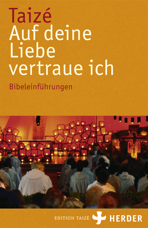 Taizé - Auf deine Liebe vertraue ich (Communauté De Taizé)