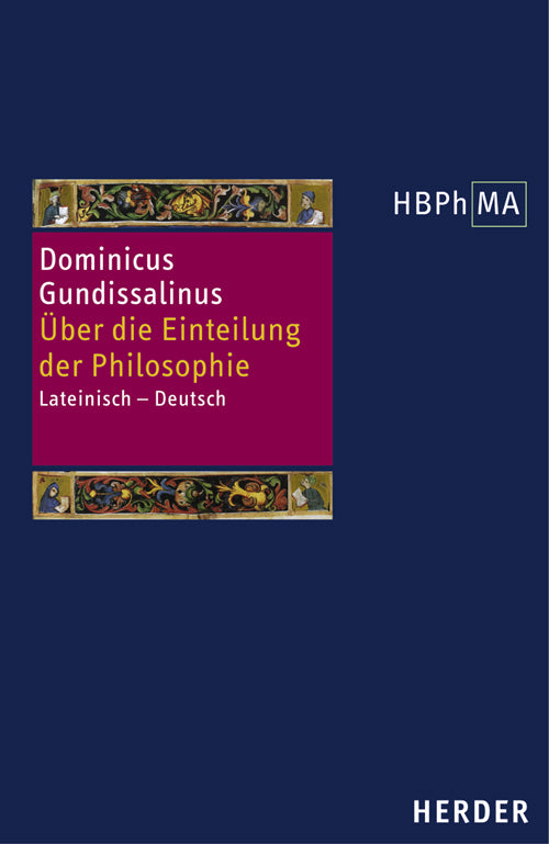 Herders Bibliothek der Philosophie des Mittelalters 1. Serie (Dominicus Gundissalinus)