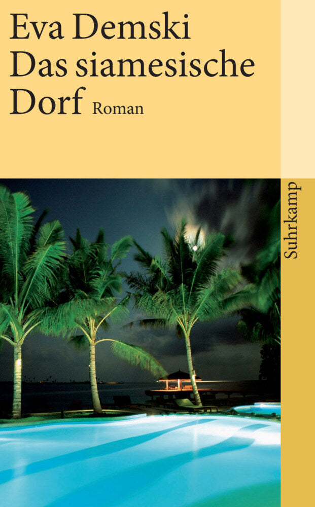 Das siamesische Dorf (Eva Demski)